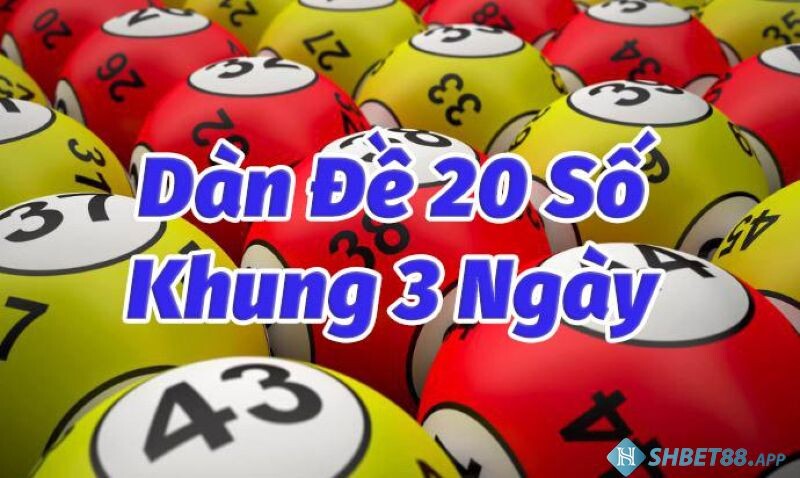 Dàn Đề 20 Số Nuôi Khung 3 Ngày Chuẩn Xác 14 Dàn đề 20 con khung 3 ngày là cách đầu tư an toàn là hiệu quả