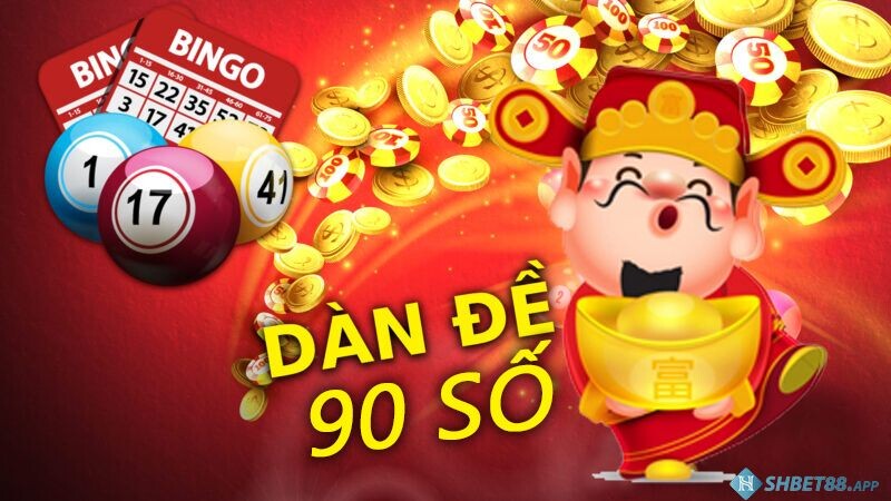 Dàn đề 90 số có gì đặc biệt? Nuôi dàn đề 90 số thế nào? 11 Dàn đề 90 số sẽ giúp cược thủ bảo toàn tiền vốn và sinh thêm tiền lời