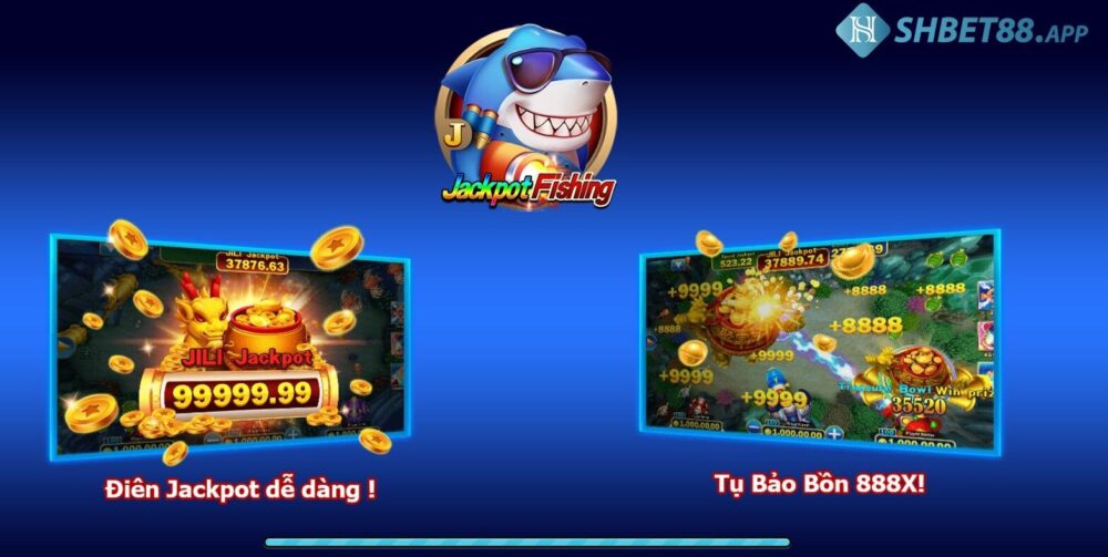 Jackpot Đánh Cá Shbet - Hướng dẫn chơi Jackpot Fishing 13 Jackpot đánh cá Shbet là gì?
