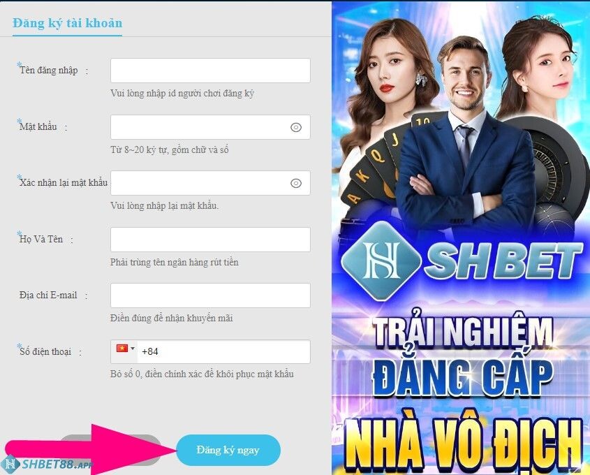 Đăng ký SHBET ⚡️ Làm sao để tạo tài khoản Shbet dễ nhất 22 Người nhấn nhấn chọn “Đăng ký ngay”
