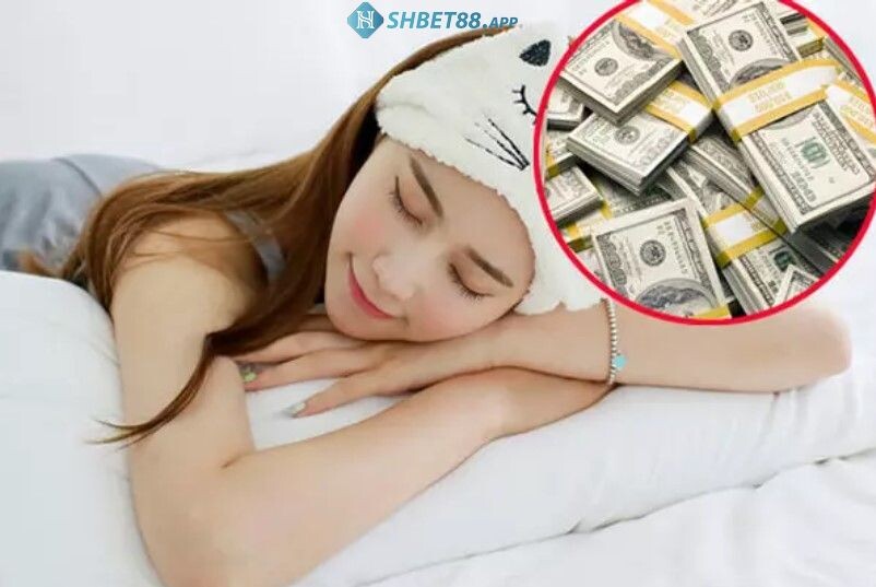Mơ thấy tiền có phát tài không? Giải mã giấc mơ cùng Shbet 10 Chiêm bao thấy tiền có phải là điềm báo cho sự giàu sang?