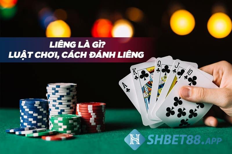 Cách chơi liêng Shbet kiếm tiền cực hiệu quả từ cao thủ 5 Liêng Shbet là gì?