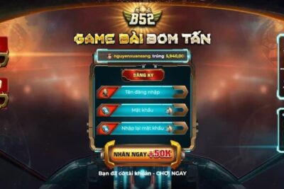 Review b52 – Trải nghiệm cá cược đỉnh cao 2025